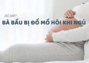 Đổ mồ hôi ban đêm khi mang thai
