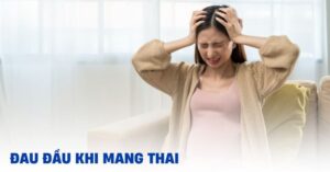 đau đầu khi mang thai