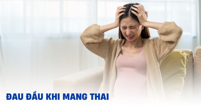 đau đầu khi mang thai