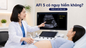 Hình ảnh siêu âm thai nhi với chỉ số AFI 5 cm cho thấy thiểu ối mức giới hạn cần theo dõi trong thai kỳ